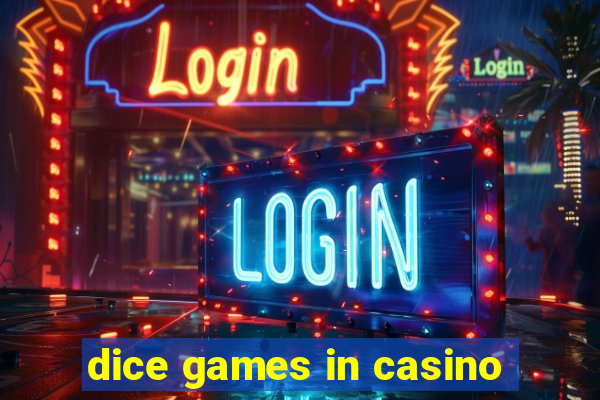 dice games in casino