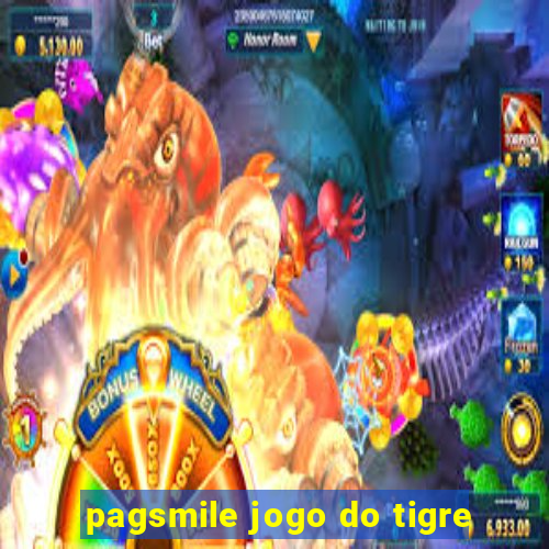 pagsmile jogo do tigre