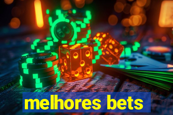 melhores bets