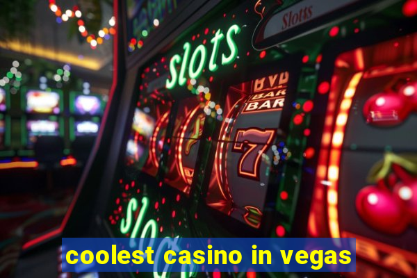 coolest casino in vegas