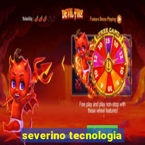 severino tecnologia