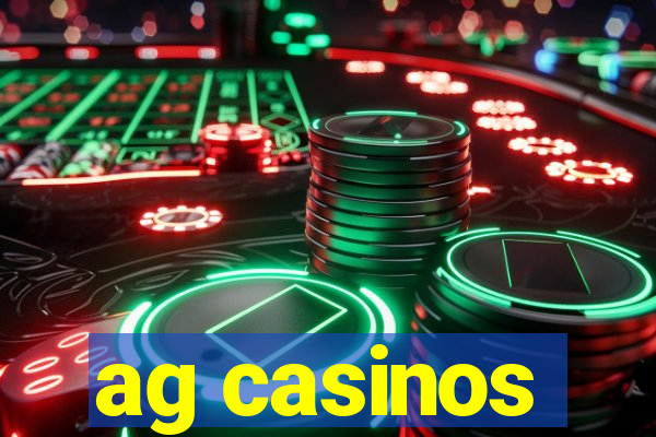 ag casinos