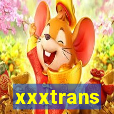 xxxtrans