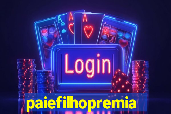 paiefilhopremiacoes.com