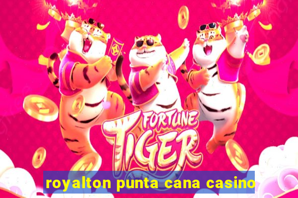 royalton punta cana casino