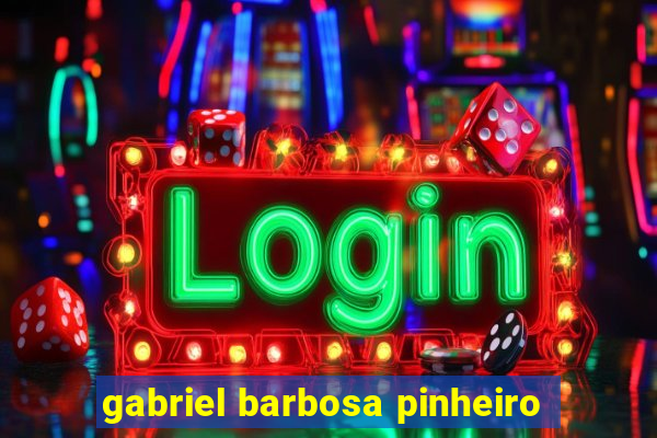 gabriel barbosa pinheiro