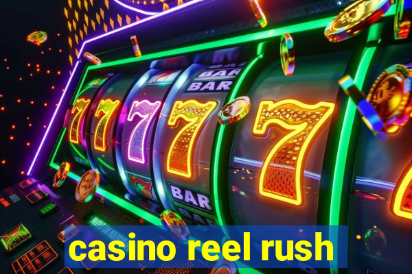 casino reel rush