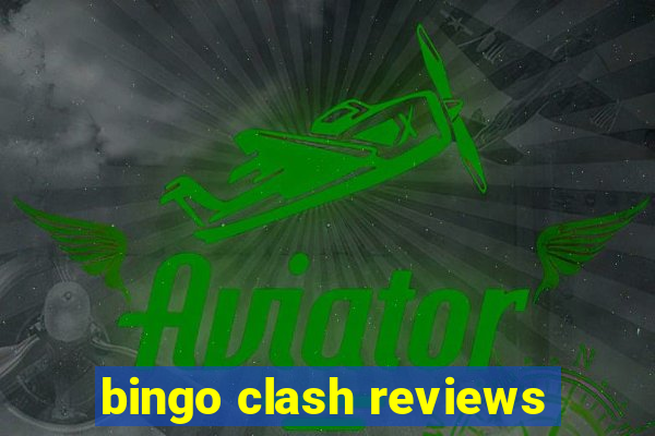 bingo clash reviews