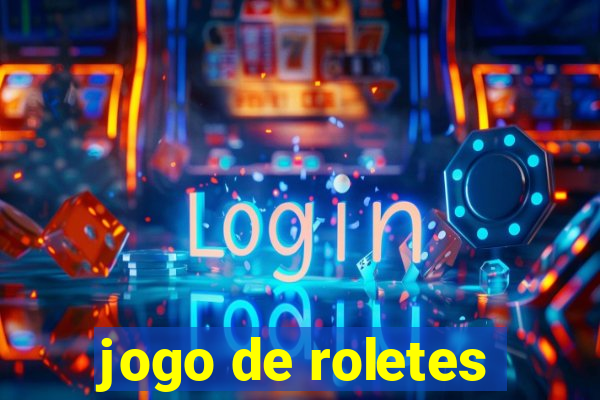 jogo de roletes