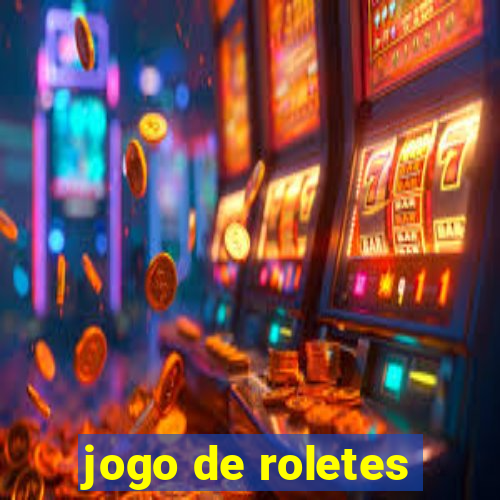 jogo de roletes