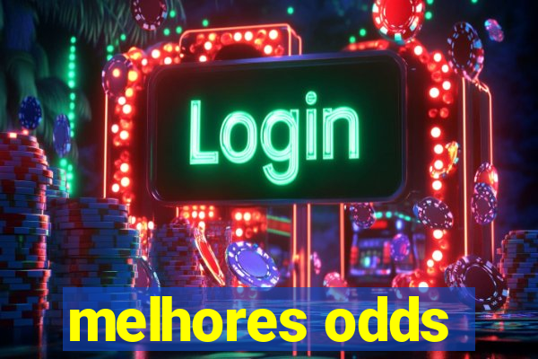 melhores odds