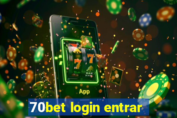 70bet login entrar