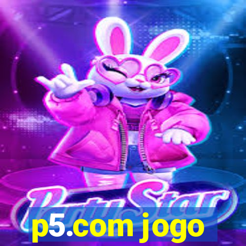 p5.com jogo