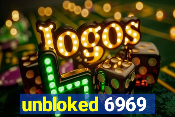 unbloked 6969