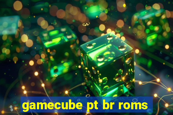 gamecube pt br roms