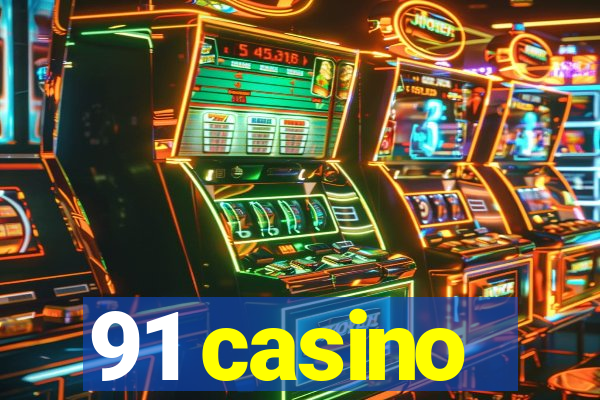 91 casino