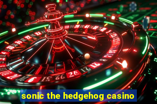 sonic the hedgehog casino