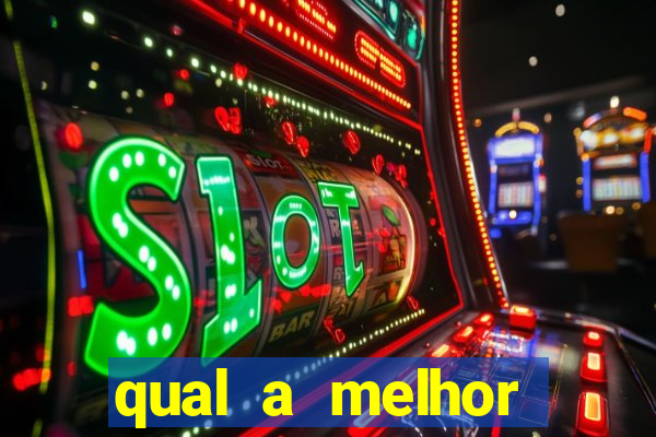 qual a melhor plataforma de jogos de cassino