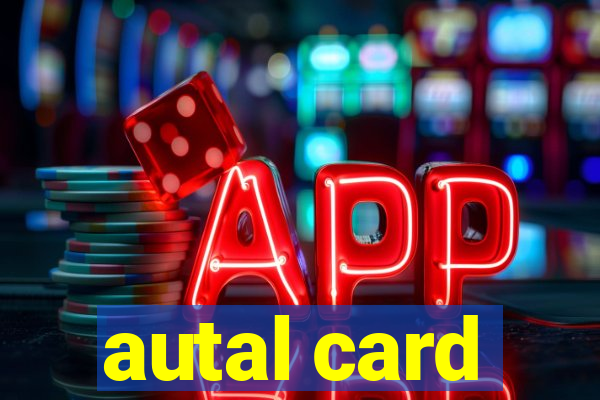 autal card