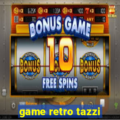 game retro tazzi