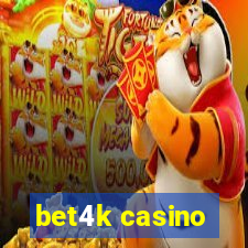 bet4k casino