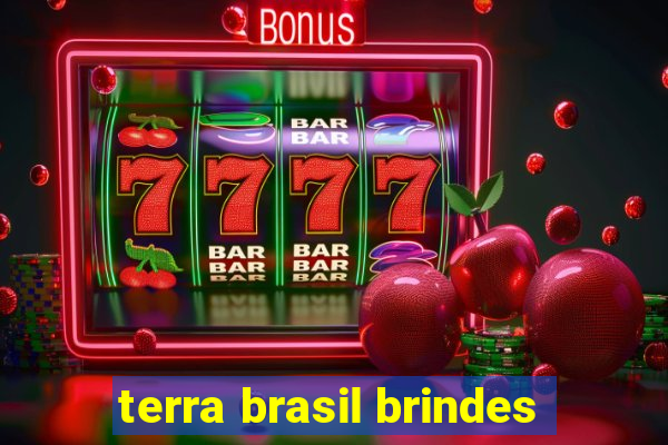 terra brasil brindes