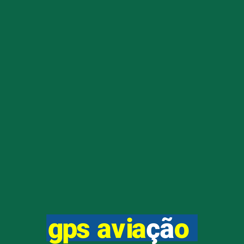 gps aviação