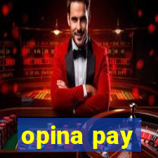 opina pay