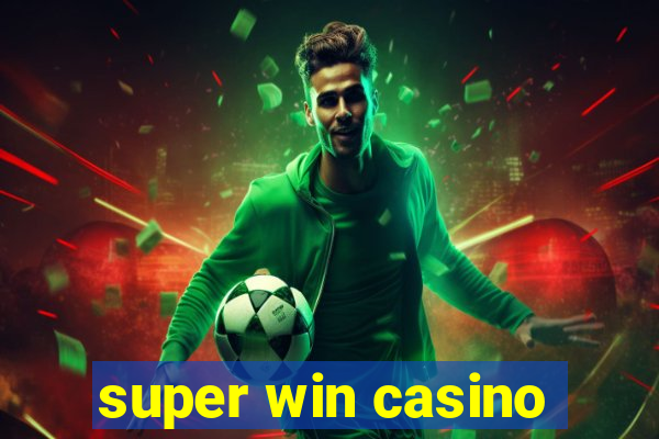 super win casino