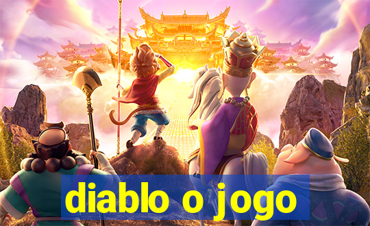 diablo o jogo