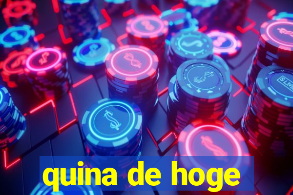 quina de hoge