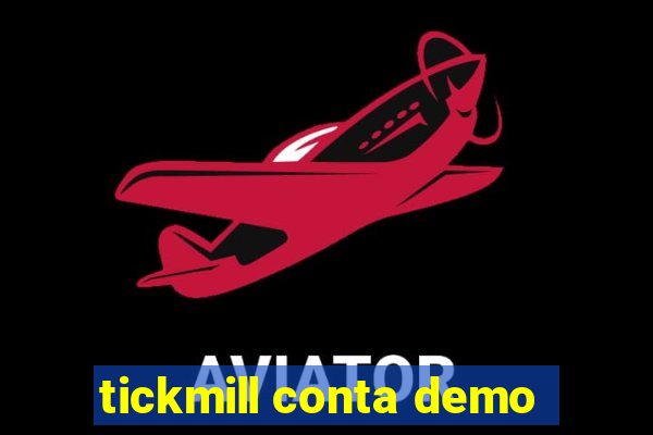 tickmill conta demo