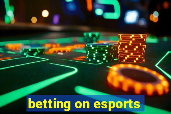 betting on esports