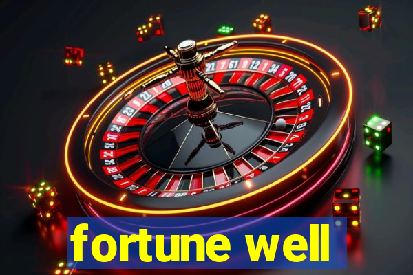 fortune well