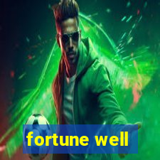 fortune well