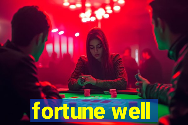 fortune well