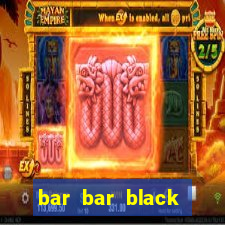 bar bar black sheet slot