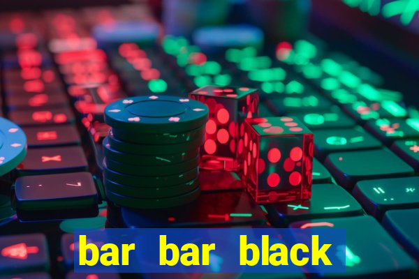 bar bar black sheet slot