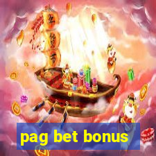 pag bet bonus