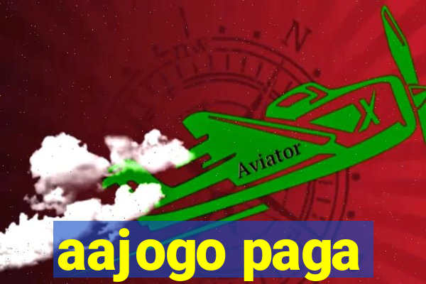 aajogo paga