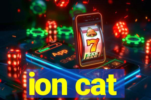 ion cat