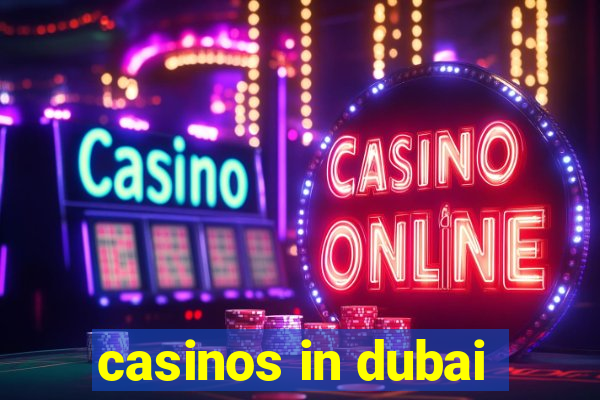 casinos in dubai