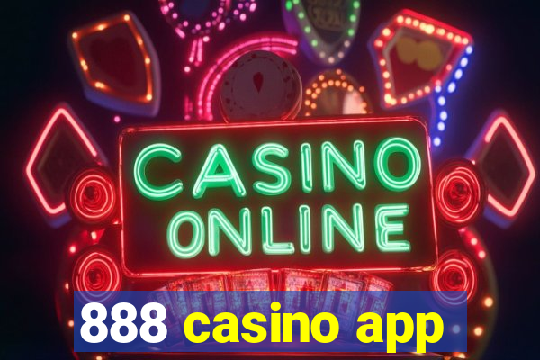 888 casino app