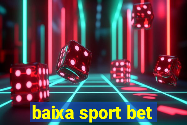 baixa sport bet