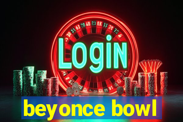 beyonce bowl