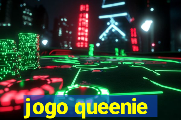 jogo queenie