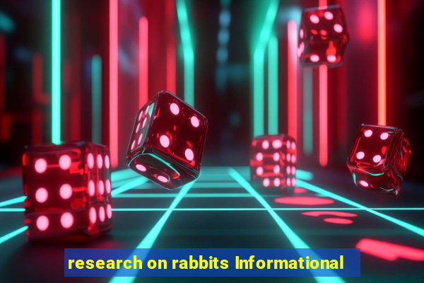 research on rabbits Informational