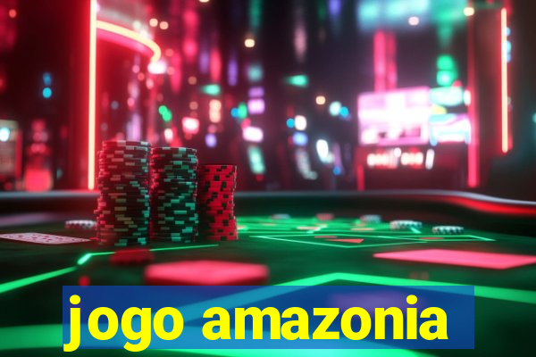 jogo amazonia