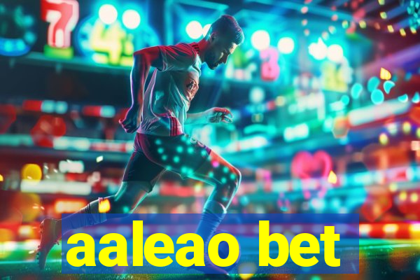 aaleao bet