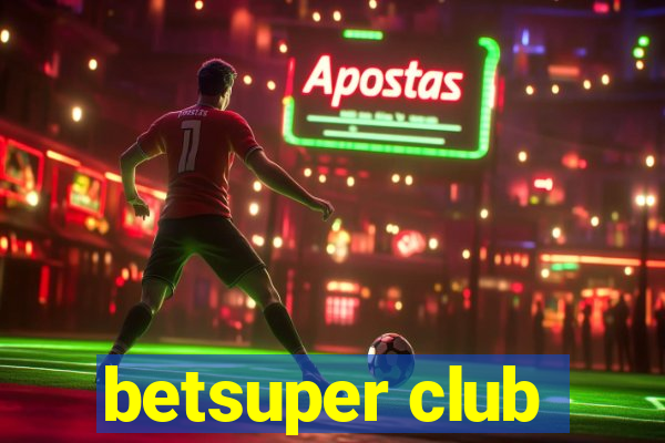 betsuper club